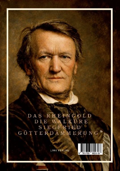 Richard Wagner: Der Ring des Nibelungen. Neuausgabe