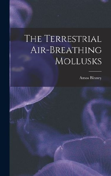 The Terrestrial Air-breathing Mollusks
