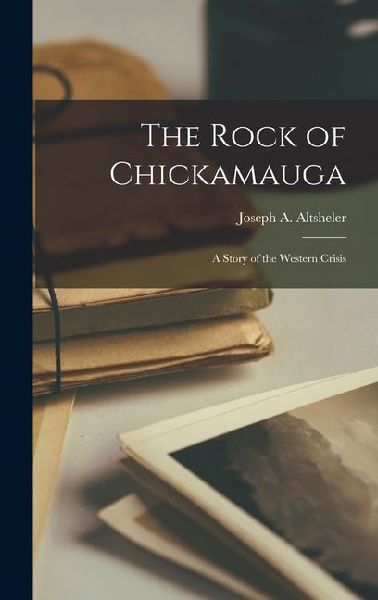 The Rock of Chickamauga