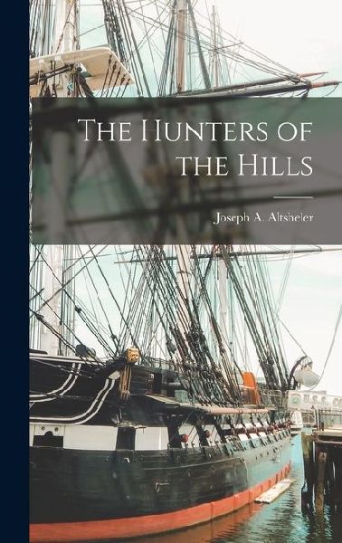 The Hunters of the Hills
