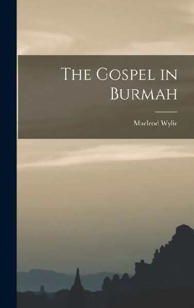 The Gospel in Burmah