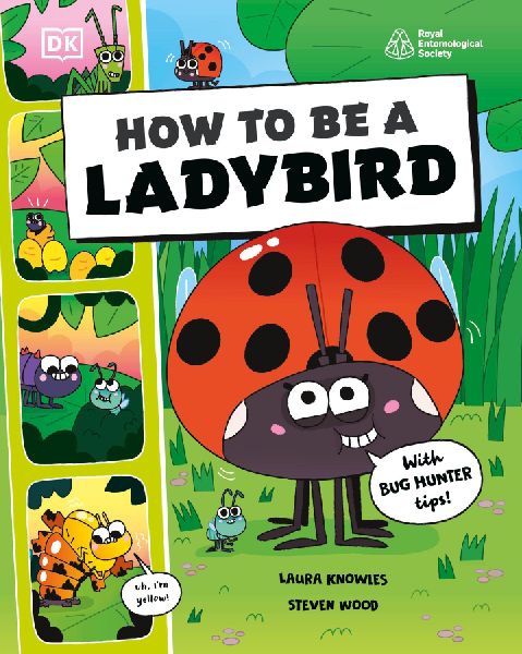 How to be a Ladybird (in association with the Royal Entomologi...