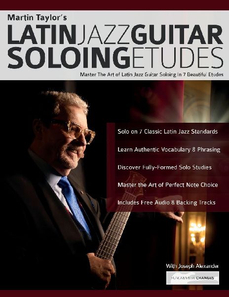 Martin Taylor's Latin Jazz Guitar Soloing Etudes