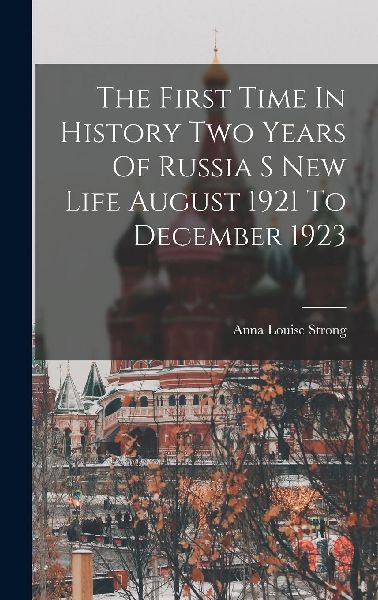 The First Time In History Two Years Of Russia S New Life Augus...