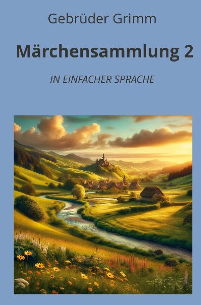 Märchensammlung 2: In Einfacher Sprache