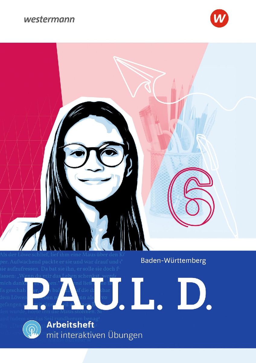 P.A.U.L. D. (Paul) 6. Arbeitsheft mit Interaktiven Übungen. F...