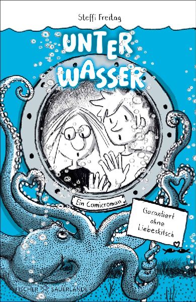 Unter Wasser. Ein Comicroman. Garantiert ohne Liebeskitsch