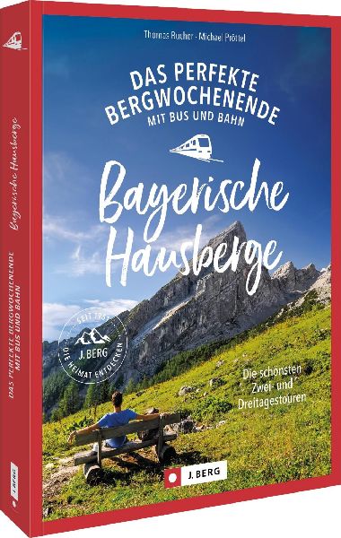 Das perfekte Bergwochenende mit Bus und Bahn in den Bayerische...