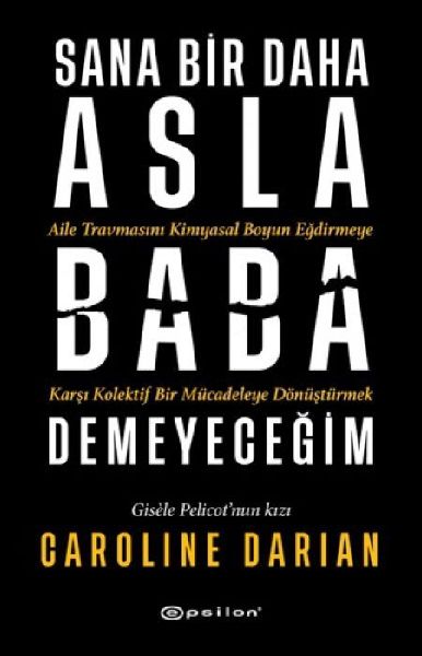 Sana Bir Daha Asla Baba Demeyecegim