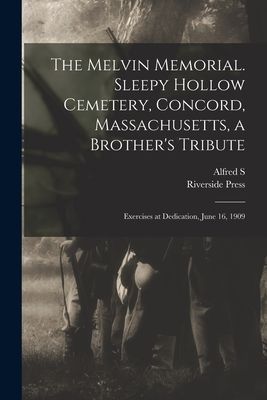 The Melvin Memorial. Sleepy Hollow Cemetery, Concord, Massachu...