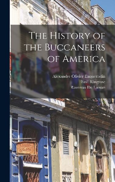 The History of the Buccaneers of America