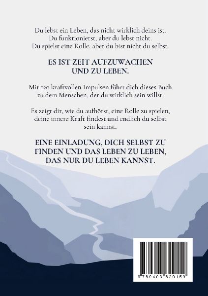 Wer du bist, bestimmt dein Leben