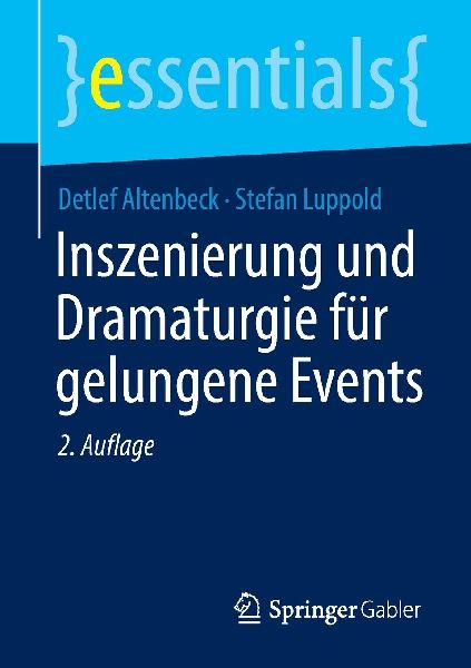 Inszenierung und Dramaturgie für gelungene Events