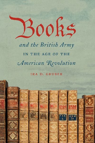 Books and the British Army in the Age of the American Revolution
