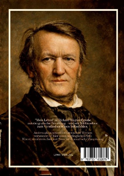 Richard Wagner: Mein Leben. Neuausgabe