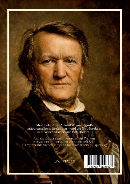 Richard Wagner: Mein Leben. Neuausgabe