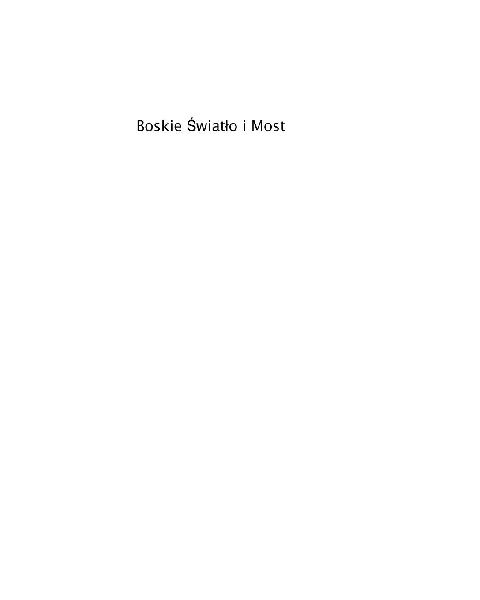 Boskie ¿wiat¿o i Most