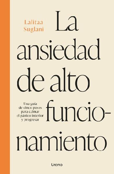Ansiedad de Alto Funcionamiento, La