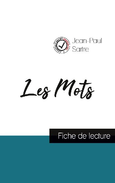 Les Mots de Jean-Paul Sartre (fiche de lecture et analyse comp...
