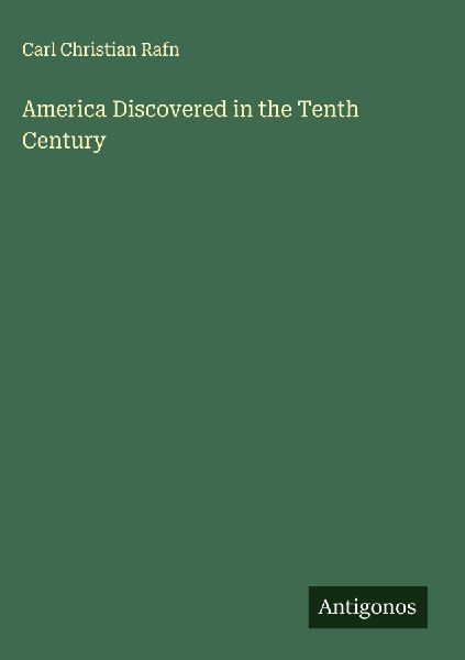 America Discovered in the Tenth Century