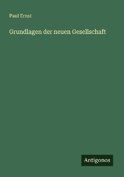 Grundlagen der neuen Gesellschaft