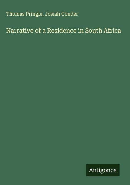Narrative of a Residence in South Africa