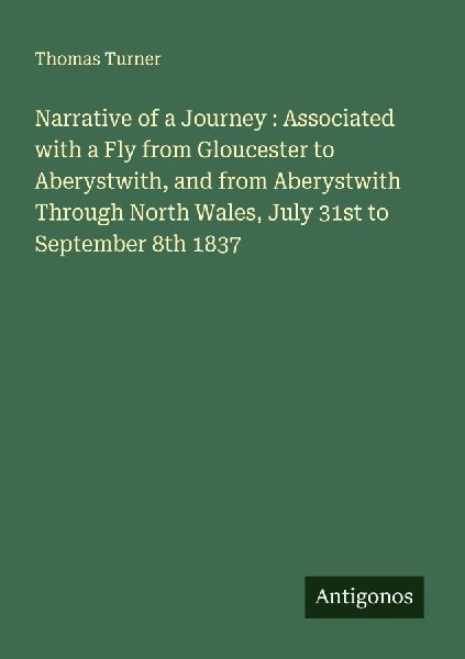 Narrative of a Journey : Associated with a Fly from Gloucester...