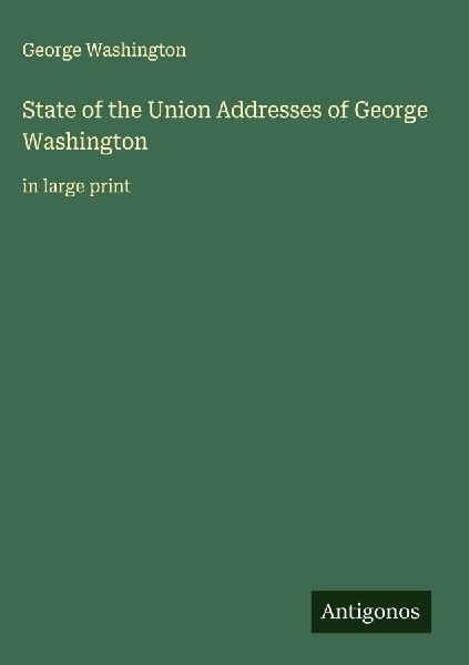 State of the Union Addresses of George Washington