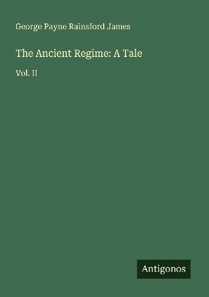 The Ancient Regime: A Tale