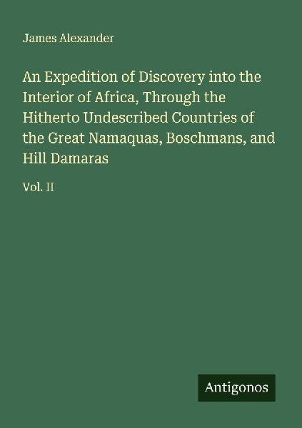 An Expedition of Discovery into the Interior of Africa, Throug...