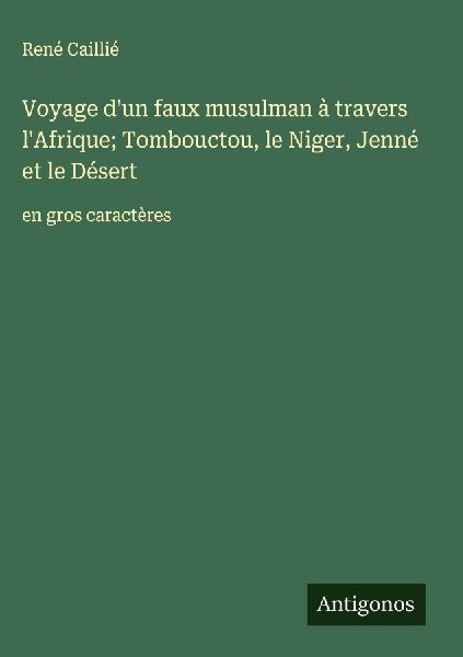 Voyage d'un faux musulman à travers l'Afrique; Tomb...
