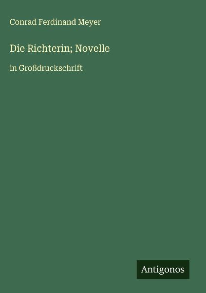 Die Richterin; Novelle