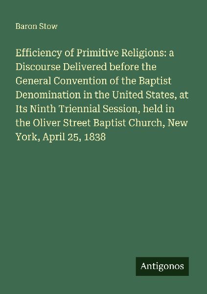 Efficiency of Primitive Religions: a Discourse Delivered befor...