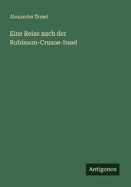 Eine Reise nach der Robinson-Crusoe-Insel