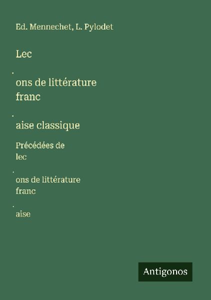 Lec¿ons de littérature franc¿aise classique