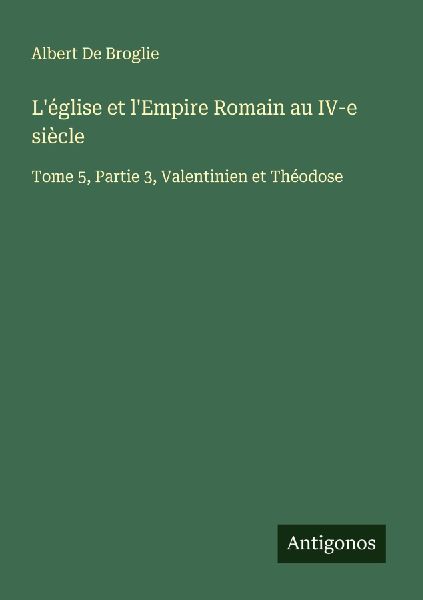 L'église et l'Empire Romain au IV-e siècle