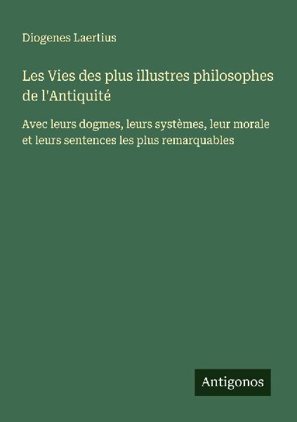Les Vies des plus illustres philosophes de l'Antiquité