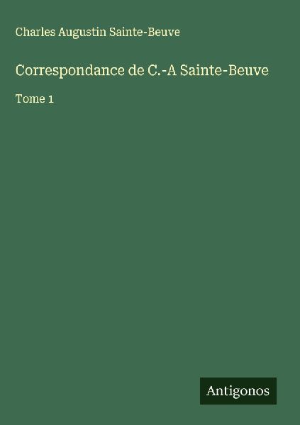 Correspondance de C.-A Sainte-Beuve