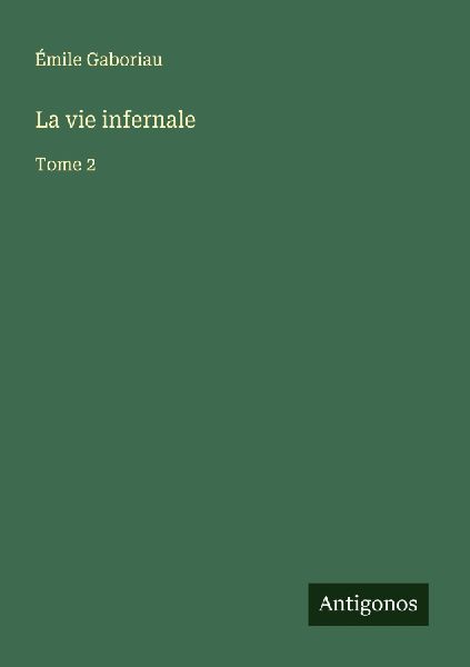 La vie infernale