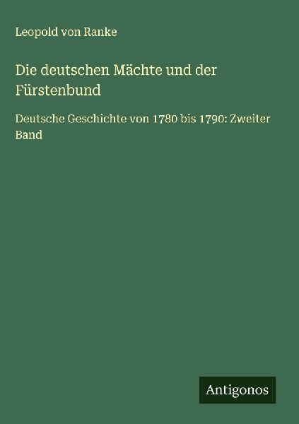 Die deutschen Mächte und der Fürstenbund