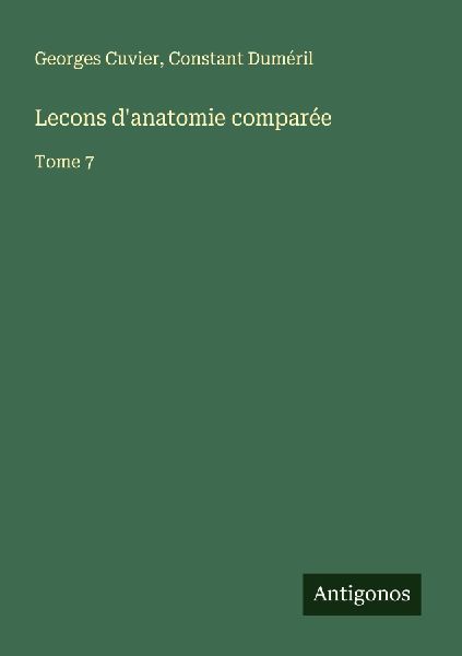 Lecons d'anatomie comparée