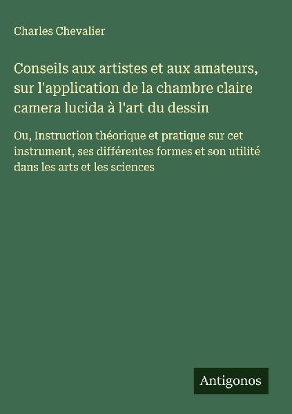 Conseils aux artistes et aux amateurs, sur l'application ...