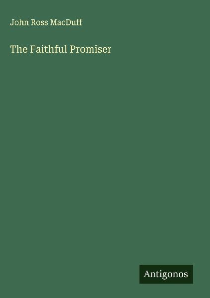 The Faithful Promiser