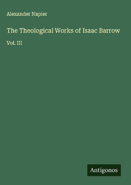 The Theological Works of Isaac Barrow
