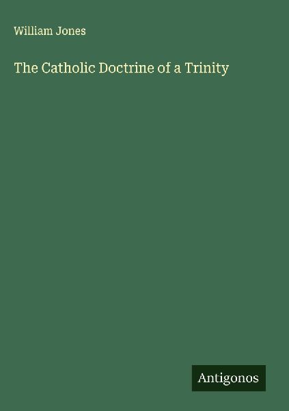 The Catholic Doctrine of a Trinity