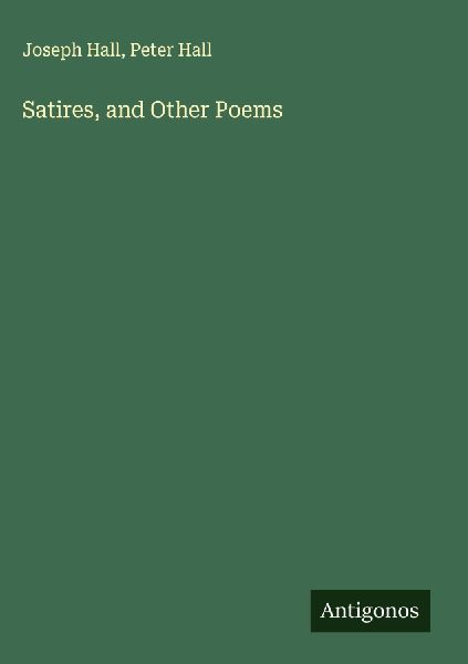 Satires, and Other Poems