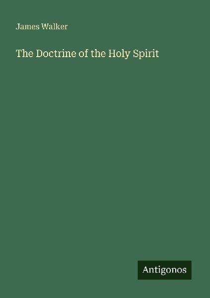 The Doctrine of the Holy Spirit