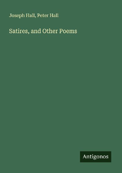 Satires, and Other Poems