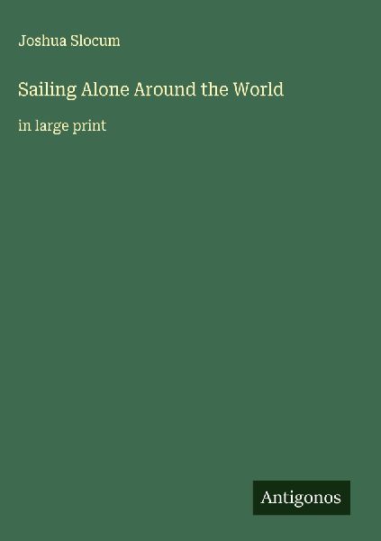 Sailing Alone Around the World