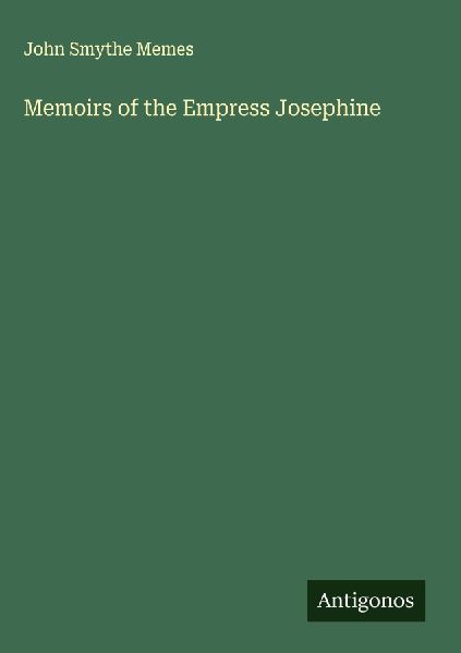 Memoirs of the Empress Josephine